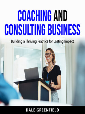 cover image of Coaching and Consulting Business